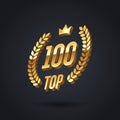 Top 100 award emblem. Golden award logo with laurel wreath and crown on black background. Vector illustration.